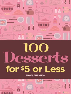 cover image of 100 Desserts for $5 or Less